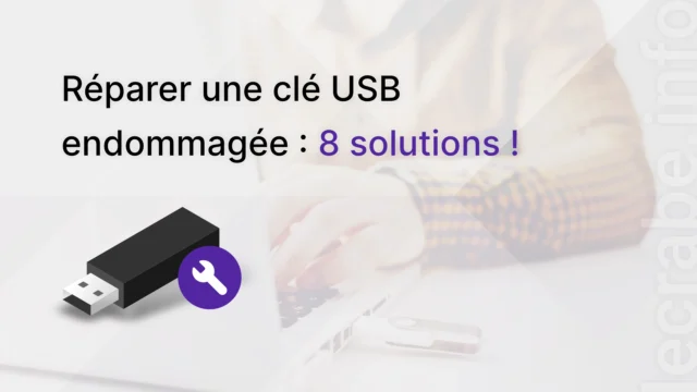 Réparer une clé USB endommagée : 8 solutions