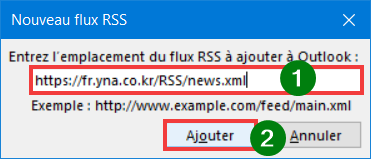 Ajouter flux RSS Outlook Coller URL et faire Ajouter