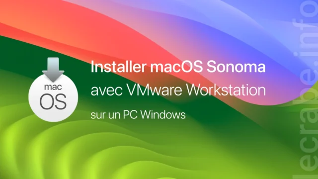 Installer macOS Sonoma sur Windows (VMware Workstation)
