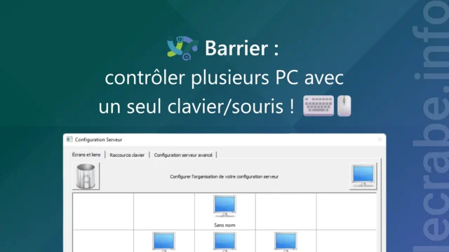 Barrier (Windows) : contrôler plusieurs PC avec un seul clavier/souris !