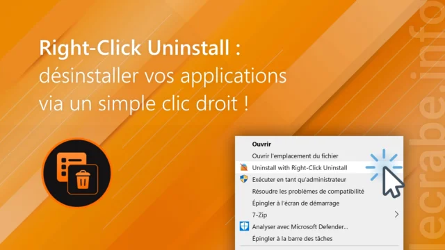 Right-Click Uninstall : désinstallez vos applications via un simple clic droit !
