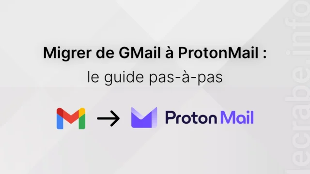 Migrer de Gmail à Proton Mail : le guide pas-à-pas
