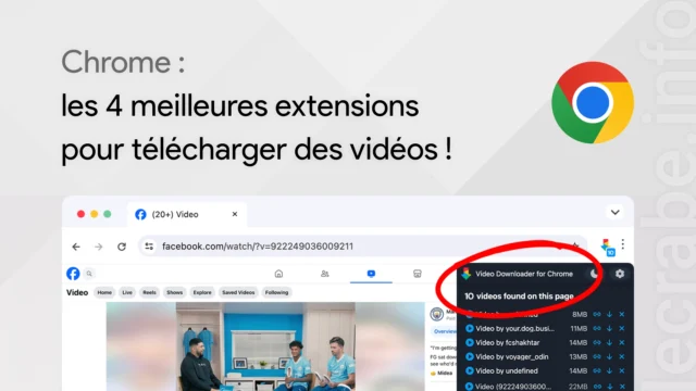 Chrome : les 4 meilleures extensions pour télécharger des vidéos