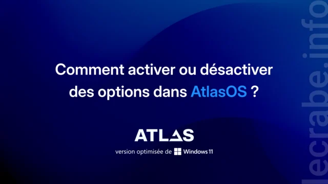 Activer ou désactiver des fonctionnalités dans AtlasOS