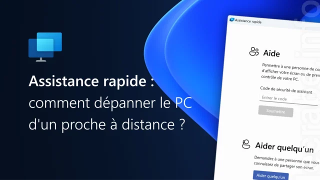 Assistance rapide de Windows : guide pour dépanner un proche à distance