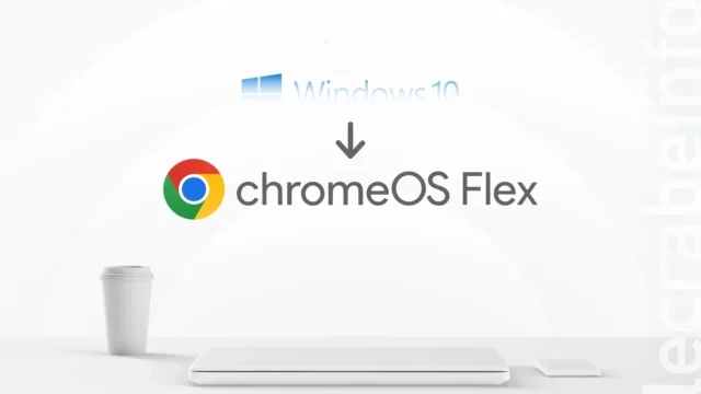Comment installer ChromeOS Flex sur un PC Windows ?
