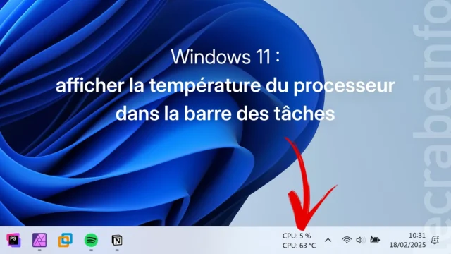 Windows 11 : afficher la température du processeur (CPU) dans la barre des tâches