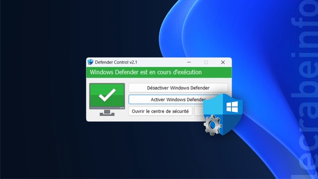 Defender Control : activer/désactiver Microsoft Defender Antivirus en un clic