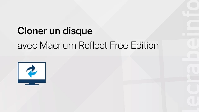 Windows : cloner un disque avec Macrium Reflect