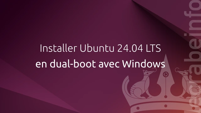 Installer Ubuntu 24.04 LTS en dual-boot avec Windows