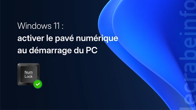 Windows 11 : activer le pavé numérique au démarrage du PC