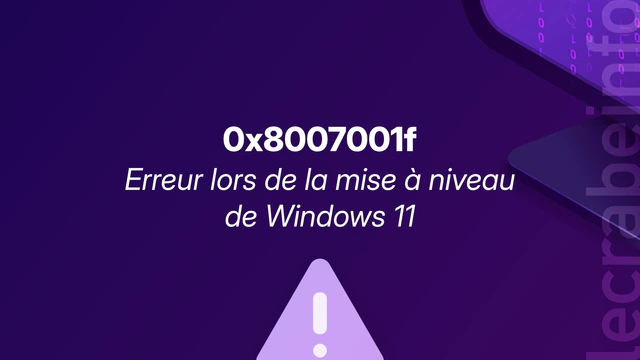 Corriger l’erreur 0x8007001f lors de la mise à niveau de Windows 11