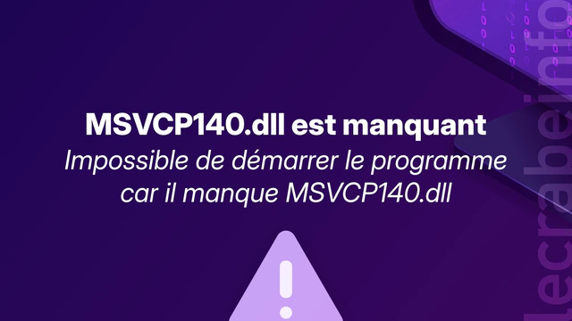 Corriger l&rsquo;erreur « MSVCP140.dll est manquant » sur Windows