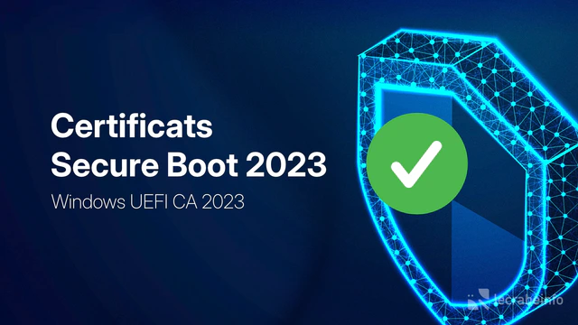 Secure Boot : comment vérifier si les nouveaux certificats sont bien installés ?